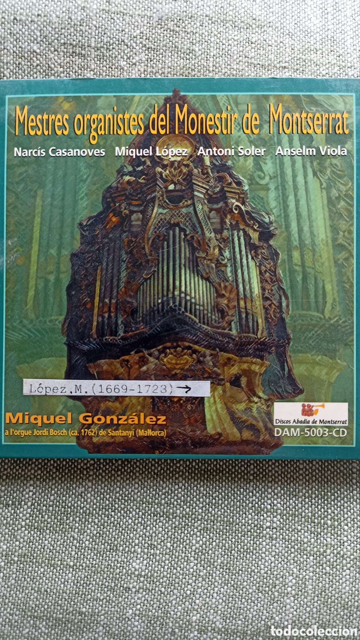 CDs de M&uacute;sica: Mestres organistes del Monestir de Montserrat&rdquo;, interpretado por Miquel Gonz&aacute;lez en el &oacute;rgano Jordi