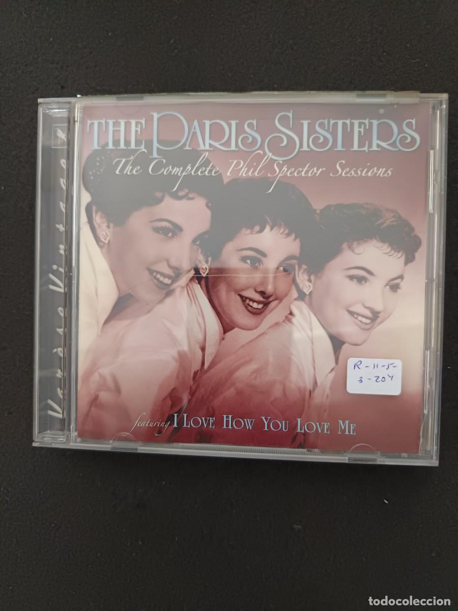 CDs de M&uacute;sica: THE PARIS SISTERS. THE COMPLETE PHIL SPECTOR SESSIONS. I LOVE HOW YOU LOVE ME