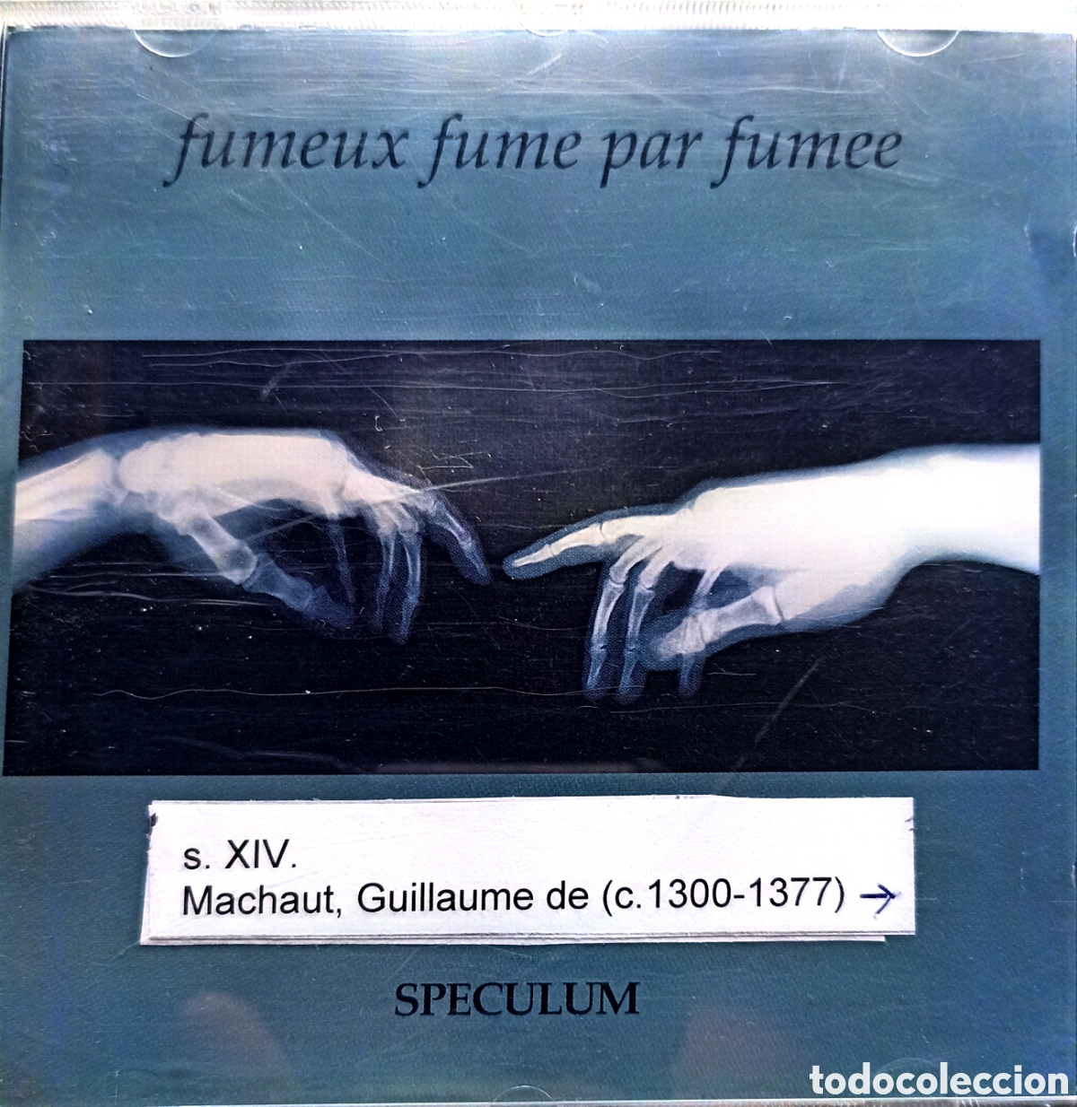 CDs de M&uacute;sica: &rdquo;Fumeux fume par fumee&rdquo; del grupo de m&uacute;sica antigua Speculum, dirigido por Ernesto Schmied,