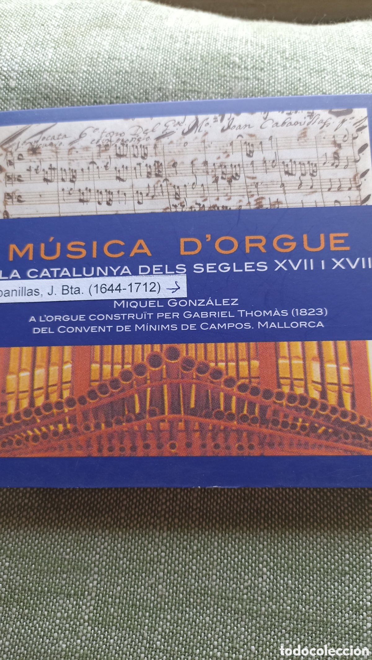 CDs de M&uacute;sica: M&uacute;sica d'orgue a la Catalunya dels segles XVII i XVIII e interpretado por el organista Miquel Gonz&aacute;l