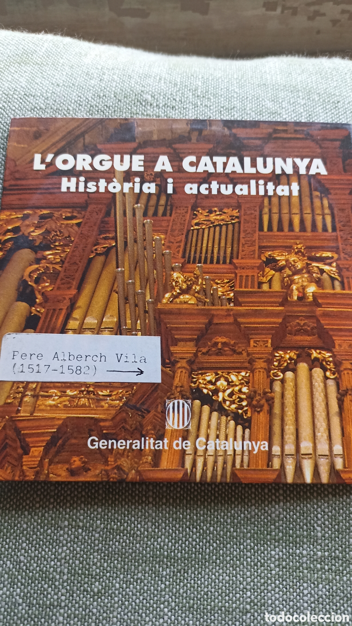 CDs de M&uacute;sica: CD M&uacute;sica - L'orgue a Catalunya: hist&ograve;ria i actualitat (Muy raro)