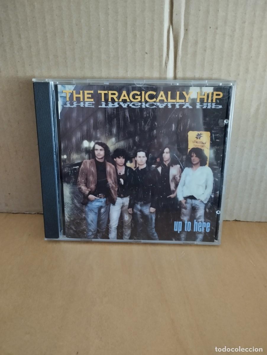 CDs de m&uacute;sica: THE TRAGICALLY HIP ----- UP TO HERE - Foto 1