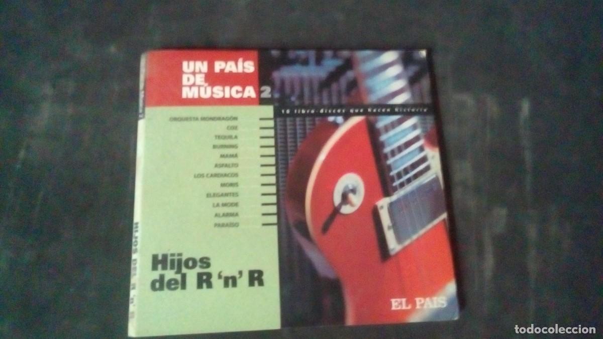 CDs de M&uacute;sica: CD-UN PA&Iacute;S DE M&Uacute;SICA-HIJOS DEL R N R-ORQUESTA MONDRAG&Oacute;N, COZ, TEQUILA, BURNING, MAM&Aacute;...