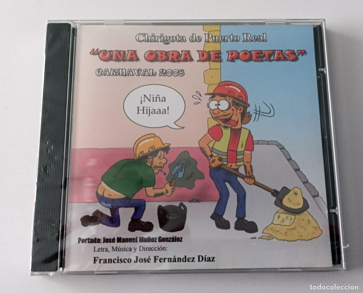 CD di Musica: CARNAVAL DE CADIZ 2008 - CD CHIRIGOTA DE PUERTO REAL UNA OBRA DE POETAS