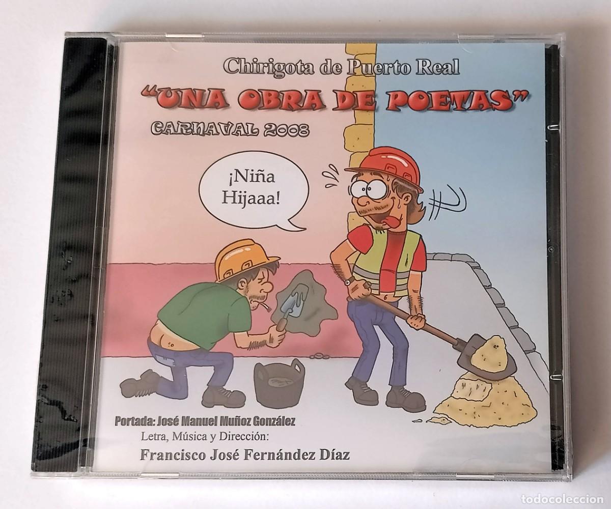 CDs de M&uacute;sica: CARNAVAL DE CADIZ 2008 - CD CHIRIGOTA DE PUERTO REAL UNA OBRA DE POETAS