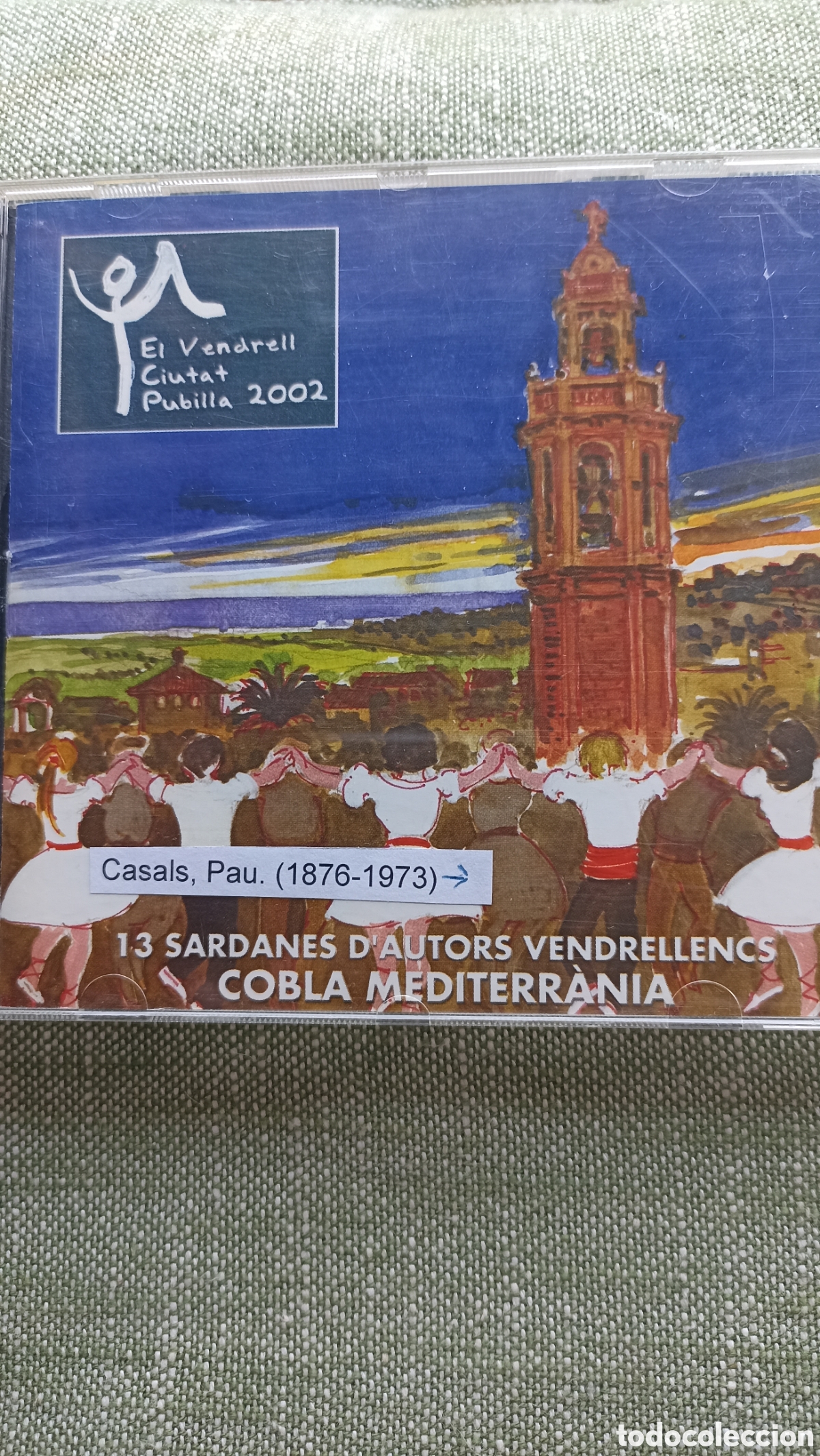 CDs de M&uacute;sica: 13 Sardanes d'Autors Vendrellencs&rdquo; interpretado por la Cobla Mediterr&agrave;nia