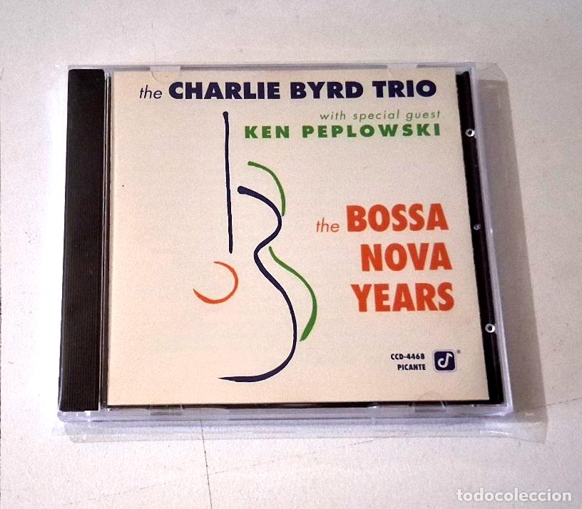 CDs de M&uacute;sica: THE CHARLIE BYRD TRIO KEN PEPLOWSKI &rdquo;THE BOSSA NOVA YEARS&rdquo; CD 12 TRACKS