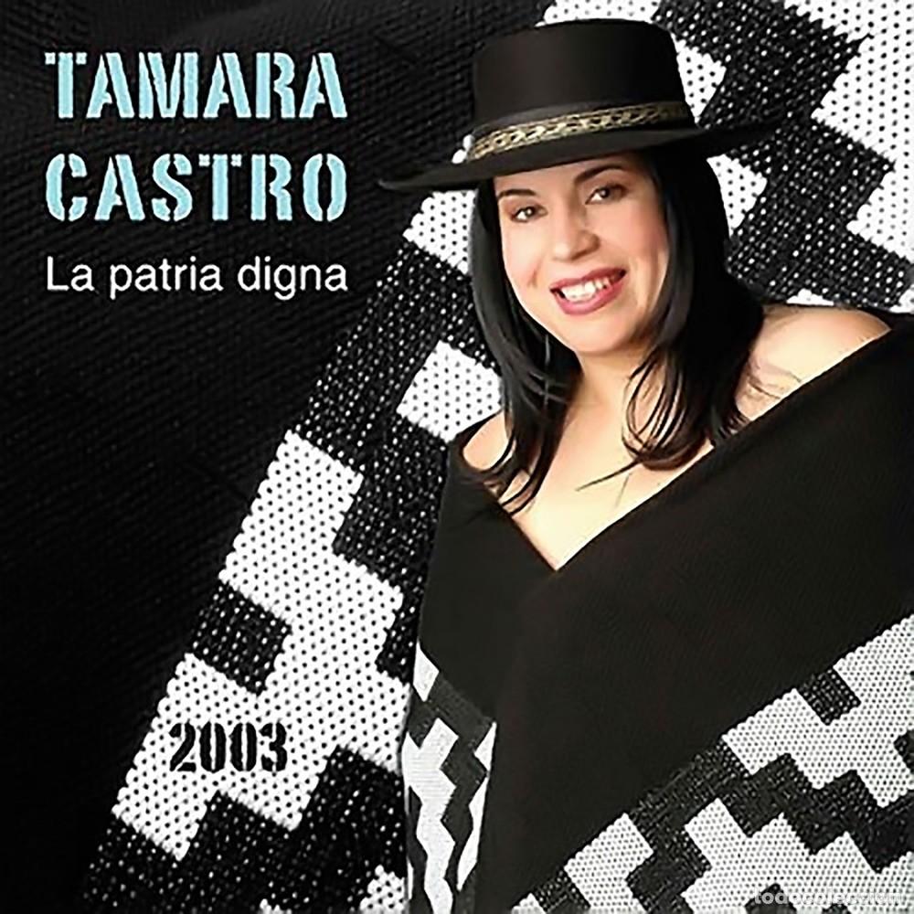 CDs de m&uacute;sica: Tamara Castro &ndash; La Patria Digna - Foto 1