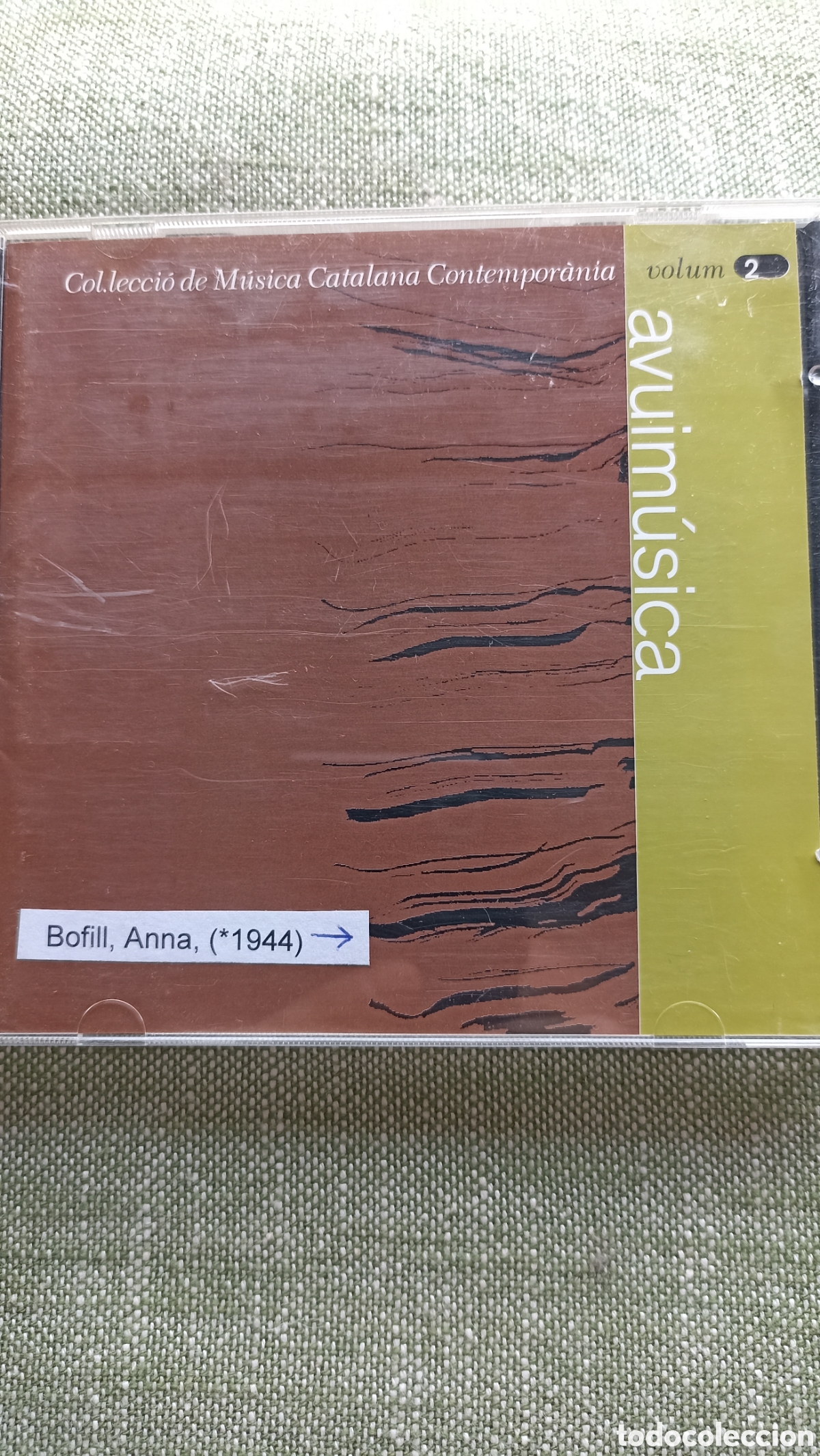 CDs de M&uacute;sica: Anna Bofill Col&middot;lecci&oacute; de M&uacute;sica Catalana Contempor&agrave;nia, volum 2&rdquo;,