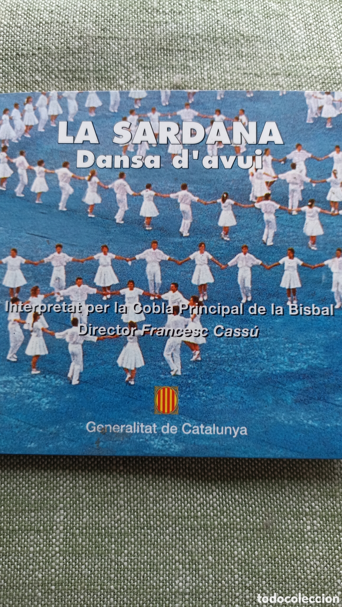 CDs de M&uacute;sica: La Sardana Dansa d'avui&rdquo; es interpretado por la cobla La Principal de la Bisbal.