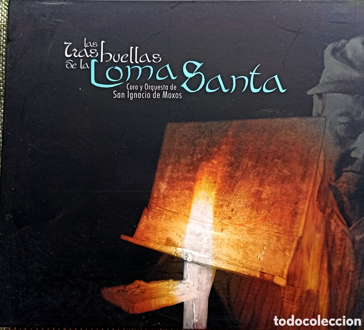 CDs de M&uacute;sica: Tras las huellas de la Loma Santa&rdquo;, una obra del Ensamble Moxos (Coro y Orquesta de San Ignacio de M