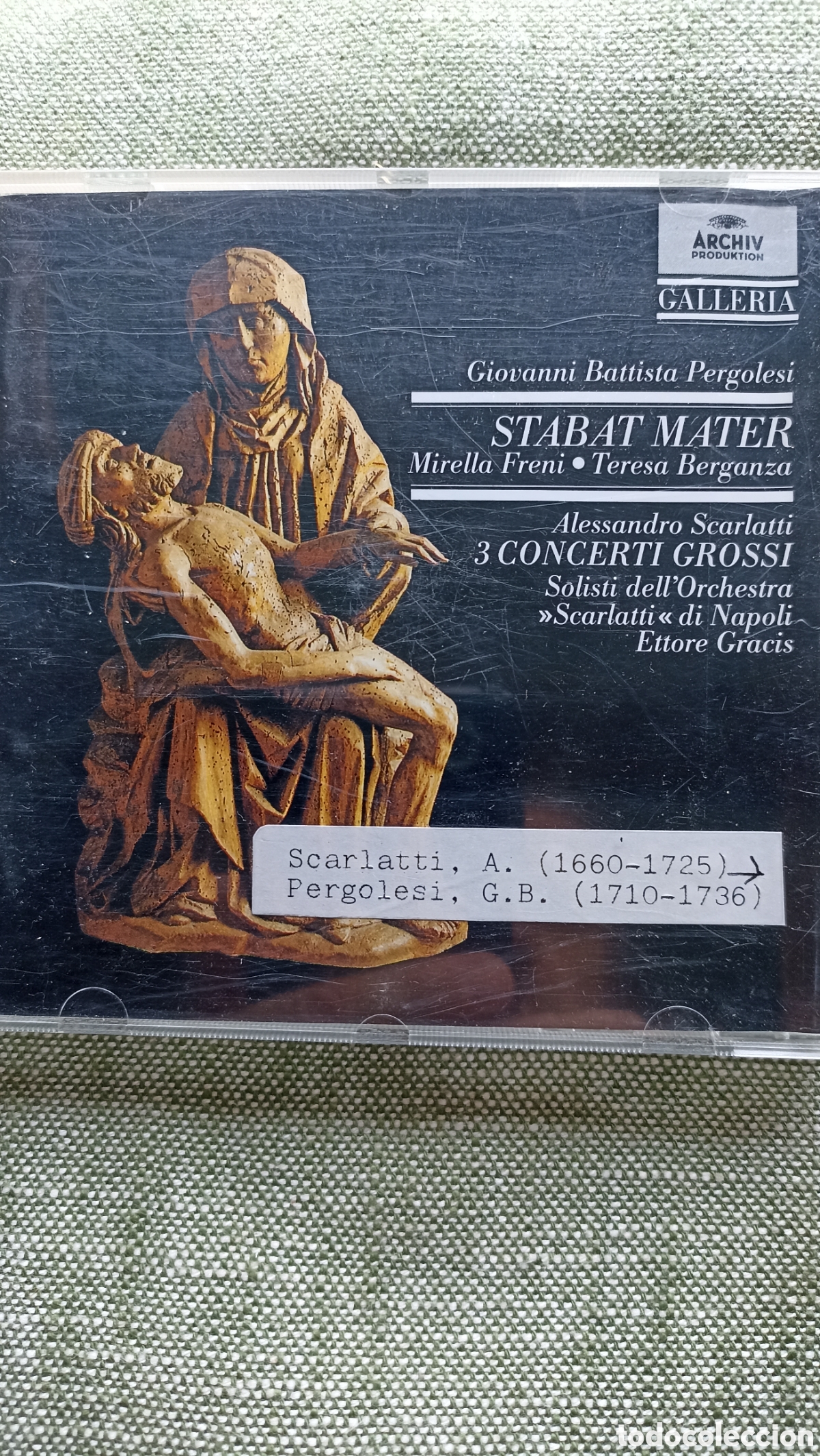 CDs de M&uacute;sica: &rdquo;Stabat Mater&rdquo; de Pergolesi y &rdquo;3 Concerti Grossi&rdquo; de A. Scarlatti (versi&oacute;n de Mirella Freni y Teresa