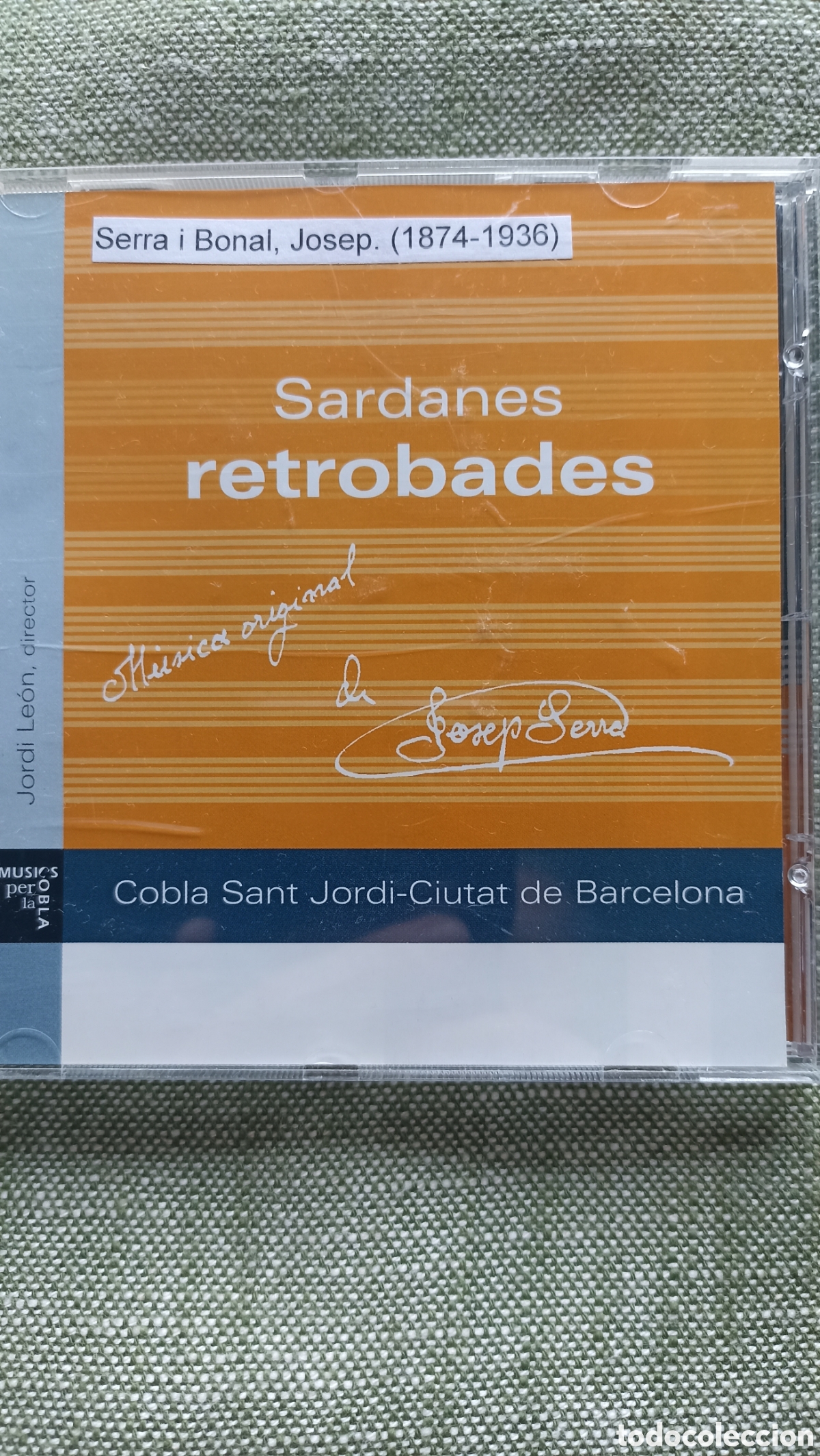 CDs de M&uacute;sica: Sardanas retrobadas Josep Serra e interpretado por la Cobla Sant Jordi - Ciutat de Barcelona,