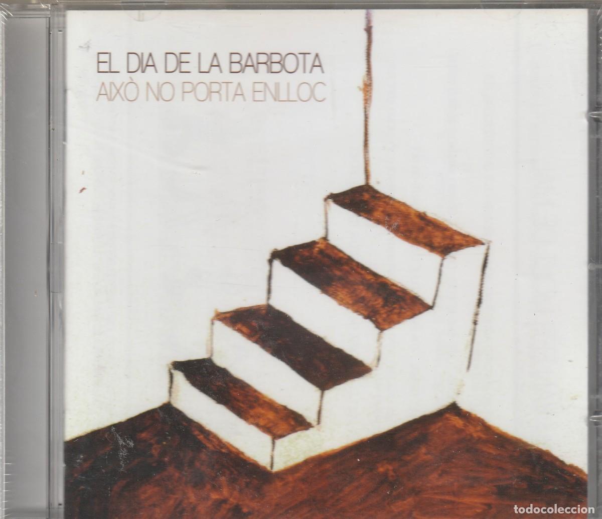 CDs de M&uacute;sica: El Dia De La Barbota &ndash; Aix&ograve; No Porta Enlloc-CD-Pop Rock-CATALA-2011-PRECINTADO