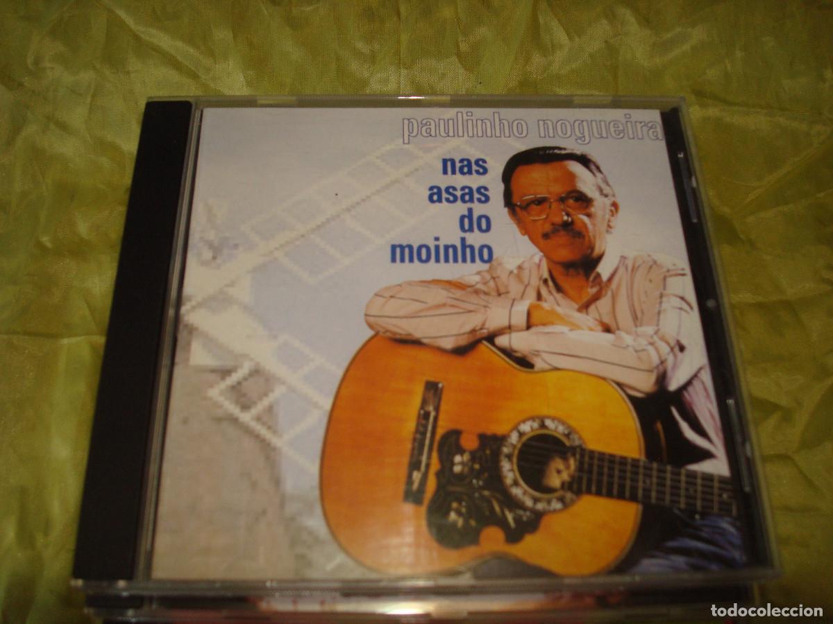 CDs de M&uacute;sica: PAULINHO NOGUEIRA. NAS ASAS DO MOINHO. EDC. BRASIL CD. IMPECABLE
