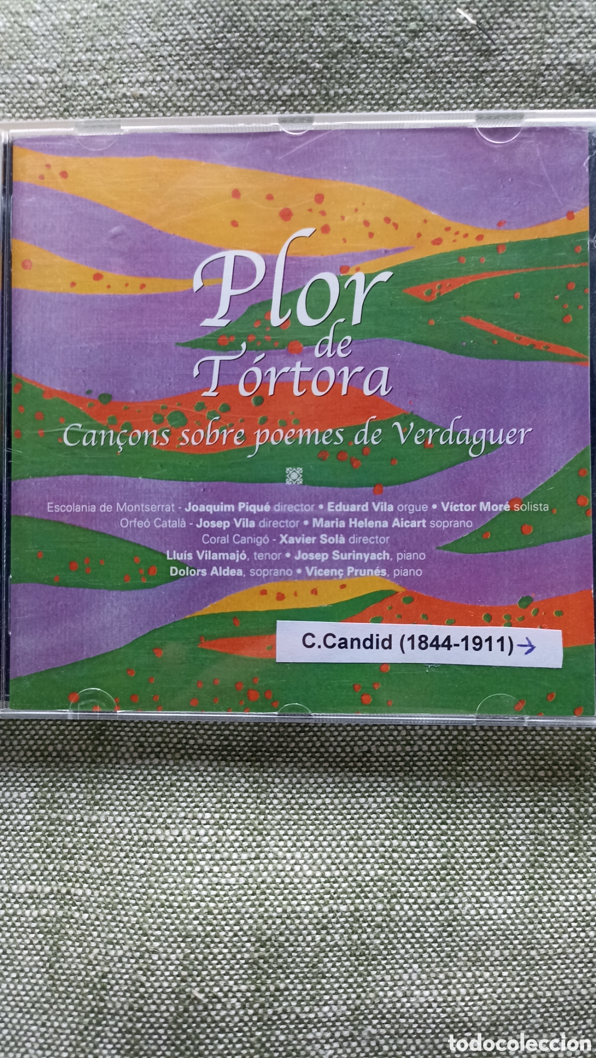 CDs de M&uacute;sica: Plor de T&oacute;rtora: Can&ccedil;ons sobre poemes de Verdaguer&rdquo;.