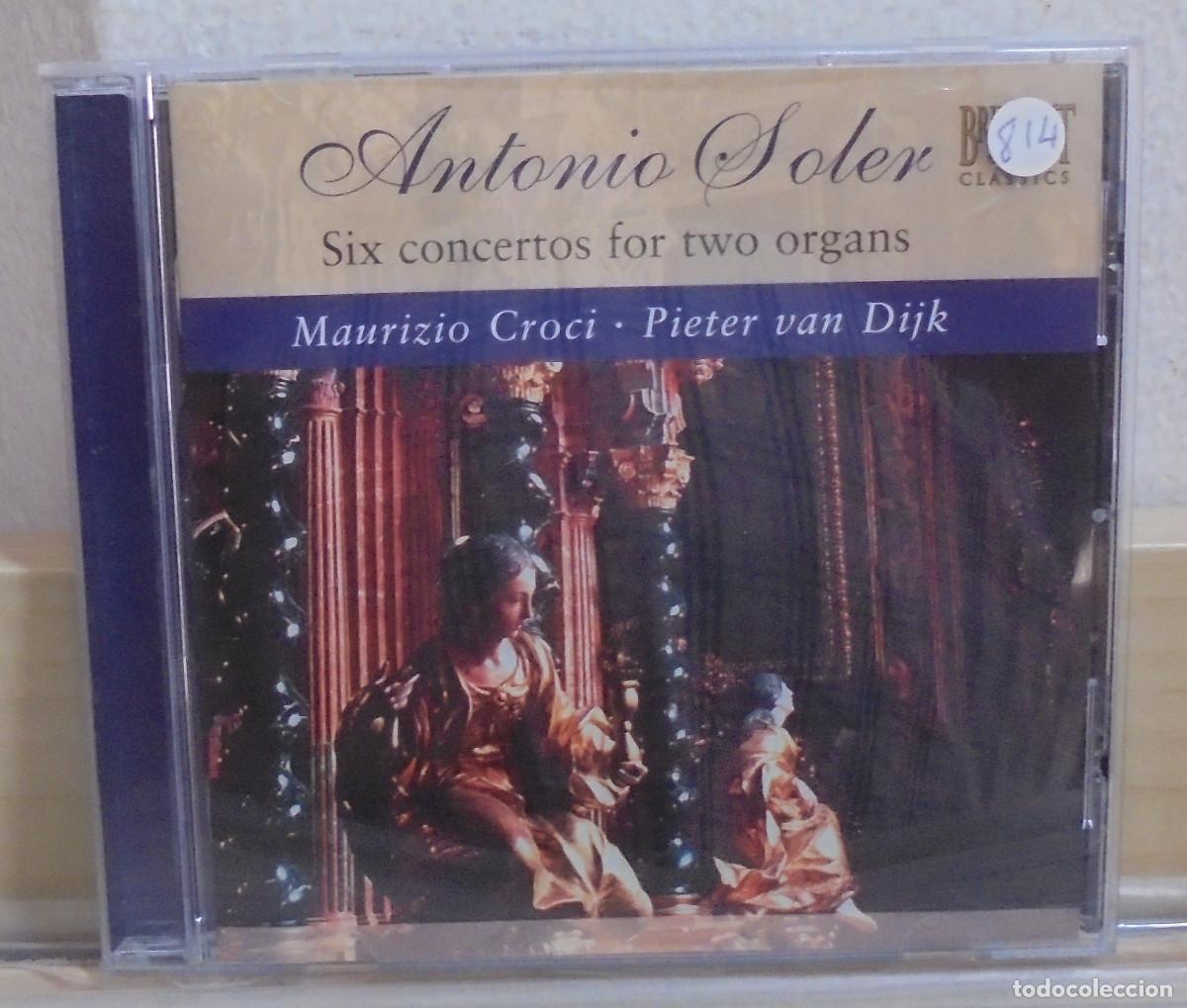 CDs de M&uacute;sica: Antonio Soler. Maurizio Croci, Pieter Van Dijk, six concertos for two organs. Naxos 2002 -- CD