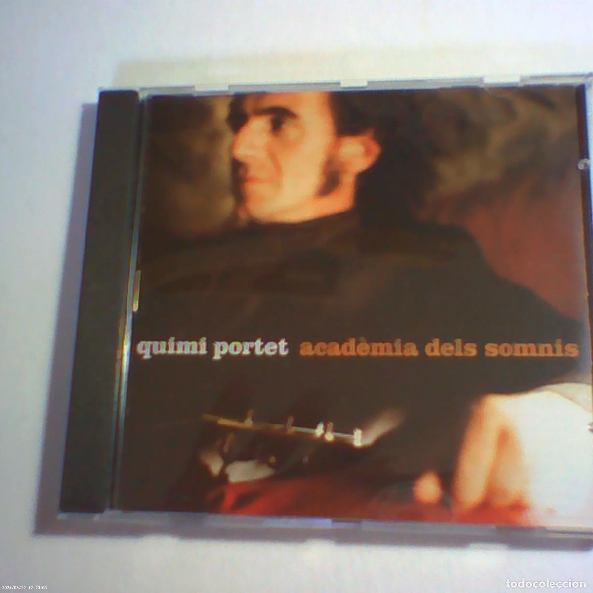 CDs de M&uacute;sica: cd quimi portet. acad&egrave;mia de somnis. quisso records 2001 cat. 12 temes. llibret (bon estat)
