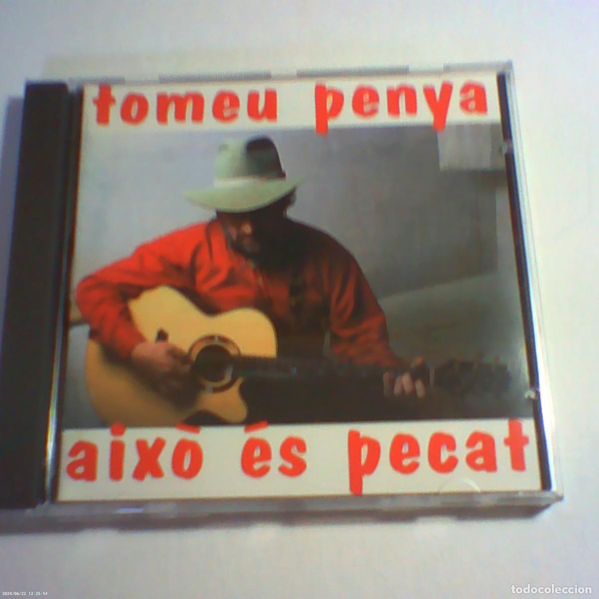 CDs de M&uacute;sica: cd tomeu penya. aix&ograve; &eacute;s pecat. picap 2001 cat. 11 temes. llibret (bon estat)