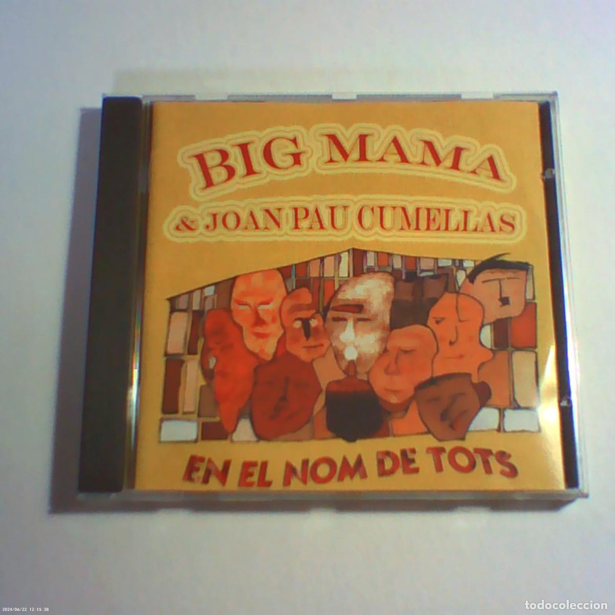 CDs de Musique: cd big mama & joan pau cumellas. en el nom de tots. disc medi 2003 cat. 12 temes. llibret (bon estat