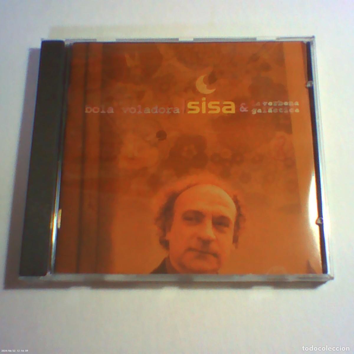 CDs de M&uacute;sica: cd sisa & la verbena gal&agrave;ctica. bola voladora. virgin 2002 eu. 14 temes. llibret (bon estat)