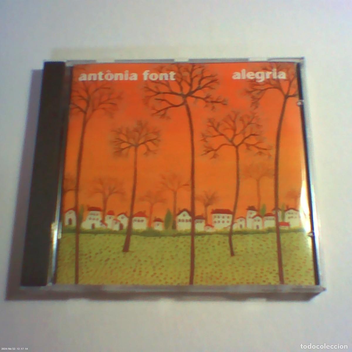 CDs de M&uacute;sica: cd ant&ograve;nia font. alegria. virgin 2002 spain. 10 temes. llibret (bon estat)