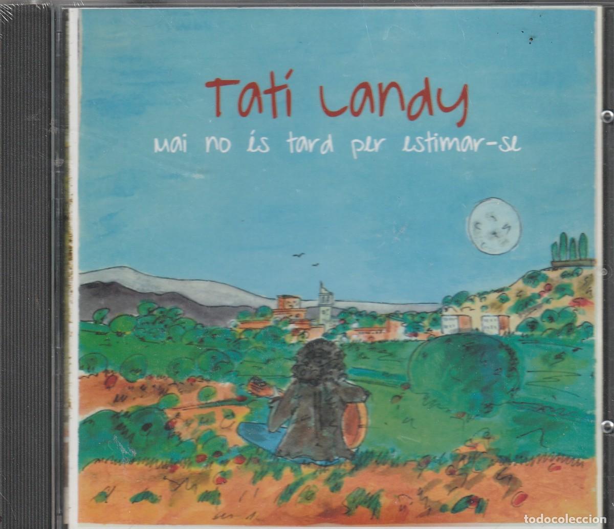CDs de M&uacute;sica: TATI LANDY MAI NO IS TARD PER ESTIMAR-SE CD-2014-ES CATALA