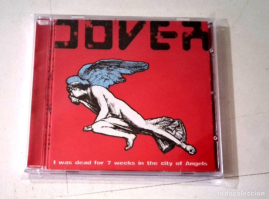 CDs de M&uacute;sica: DOVER &rdquo;I WAS DEAD FOR 7 WEEKS IN THE CITY OF ANGELS&rdquo; CD 15 TRACKS