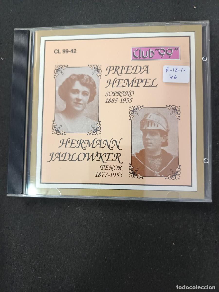 Music CDs: FRIEDA HEMPEL, SOPRANO, 1885-1955 / HERMANN JADLOWKER, TENOR, 1877-1953 (CLUB 99)