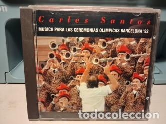 CDs de M&uacute;sica: CD CARLES SANTOS : MUSICA PARA LAS CEREMONIAS OLIMPICAS BARCELONA &acute;92
