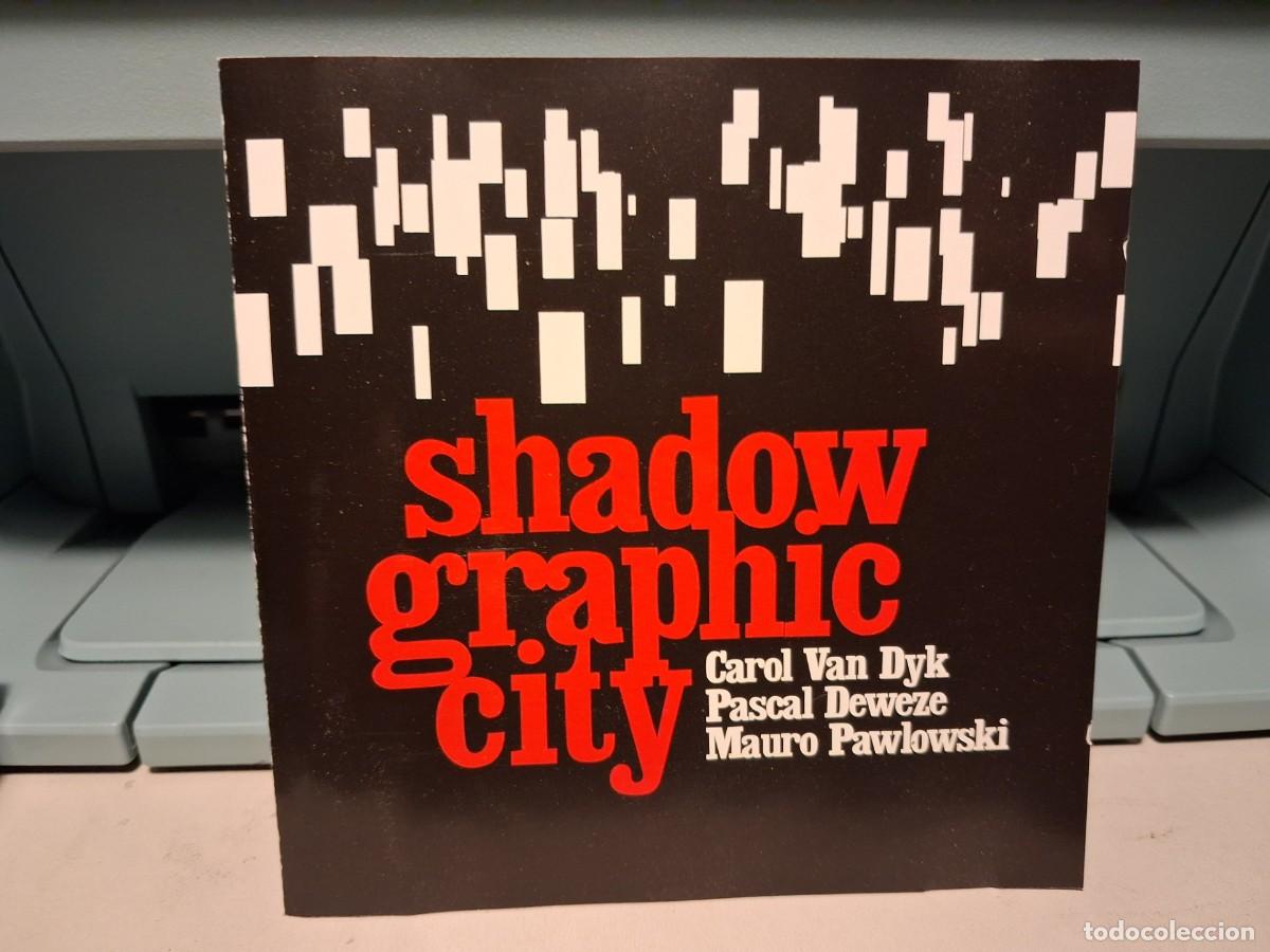 CDs de M&uacute;sica: CD SHADOW GRAPJIC CITY ( CAROL VANA DYK, PASCAL DEWEZE, MAURO PAWLOWSKI )