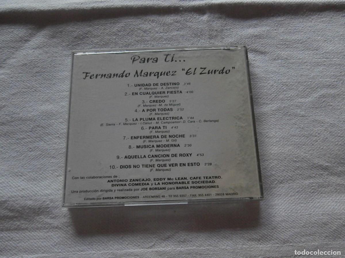 CDs de M&uacute;sica: FERNANDO MARQUEZ (EL ZURDO) CD PARA TI...(1995) EX- KAKA DE LUX - LA MODE - PARAISO -COMO NUEVO