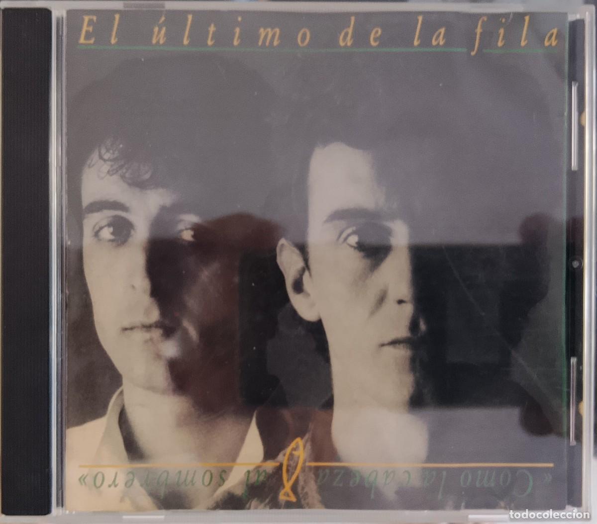 CDs de M&uacute;sica: El &Uacute;ltimo de la Fila. Como la cabeza al sombrero. CD.