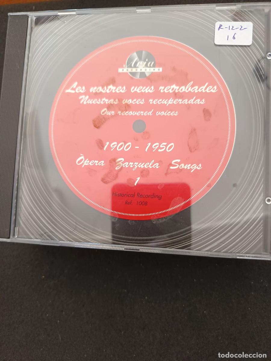 CDs de M&uacute;sica: LES NOSTRES VEUS RETROBADES. NUESTRAS VOCES RECUPERADAS, 1. &Oacute;PERA, ZARZUELA SONGS. 1900-1950