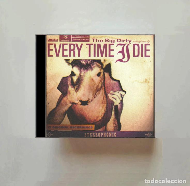 CDs de M&uacute;sica: EVERY TIME I DIE. THE BIG DIRTY. CD.