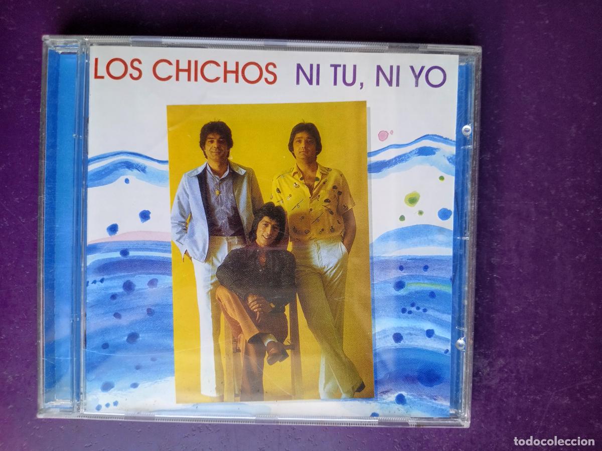 CDs de M&uacute;sica: Los Chichos &lrm;&ndash; Ni T&uacute;, Ni Yo - CD PHILIPS EDICION REMASTERIZADA 2005 - RUMBA POP - SIN APENAS USO