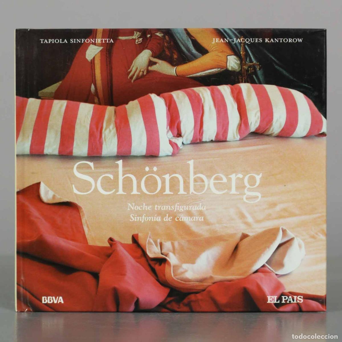 CDs de M&uacute;sica: CD. Sch&ouml;nberg: Noche transfigurada / Sinfon&iacute;a de c&aacute;mara - Jean-Jacques Kantorow, Tapiola Sinfoniett