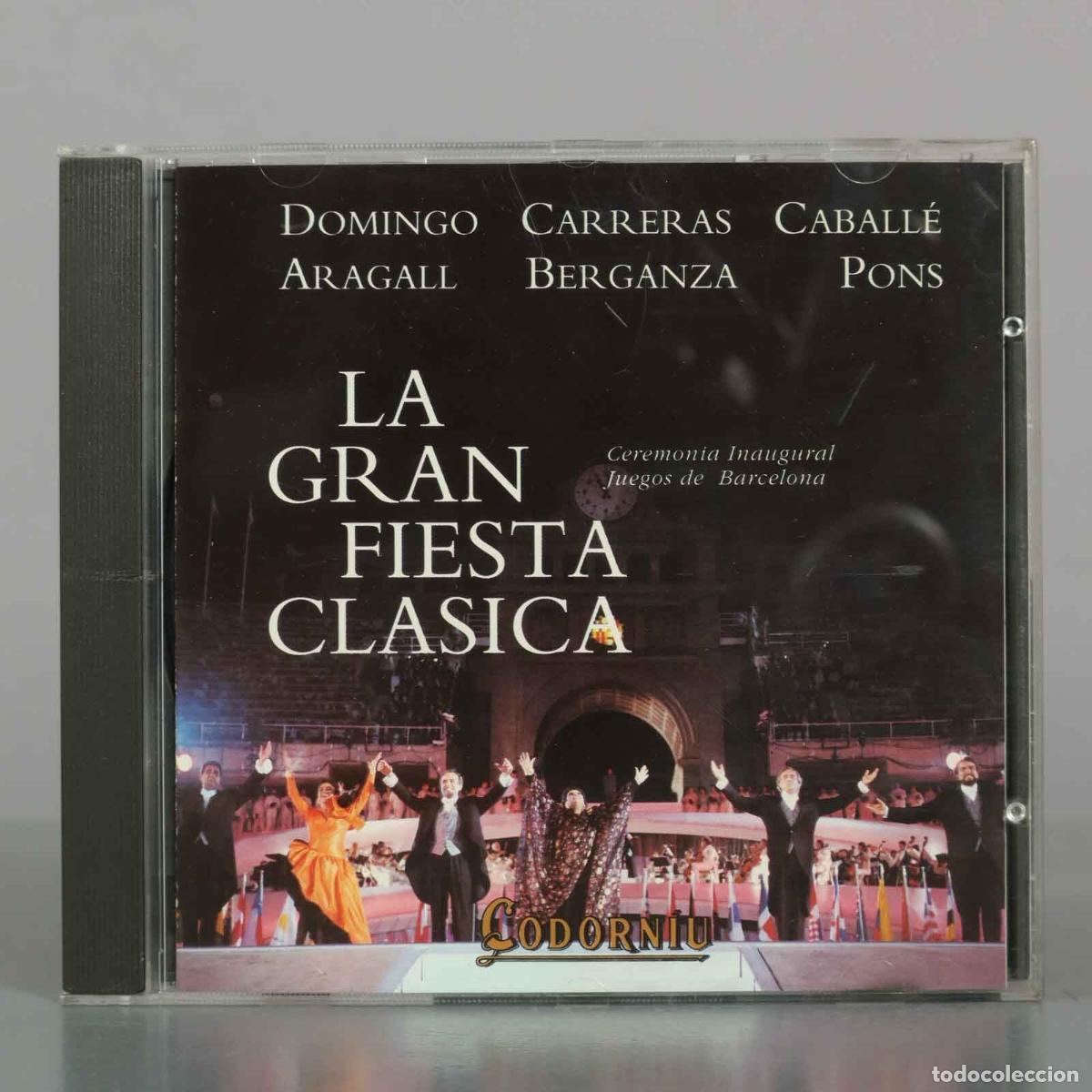 CDs de M&uacute;sica: CD. La Gran Fiesta Cl&aacute;sica Ceremonia Inaugural Juegos De Barcelona - Domingo, Carreras, Caball&eacute;, Ar