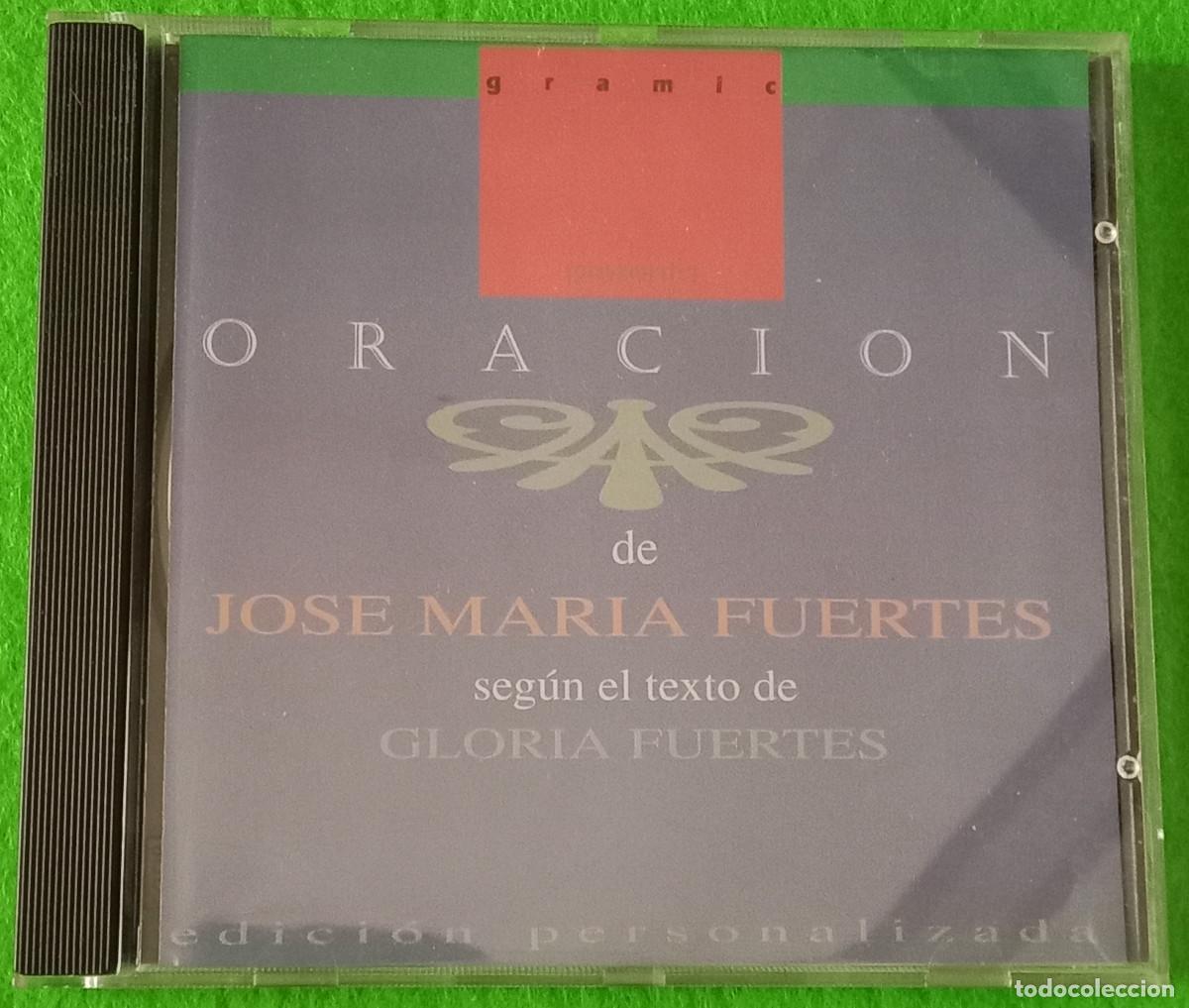 CDs de M&uacute;sica: Oraci&oacute;n - Jos&eacute; Mar&iacute;a Fuertes, Seg&uacute;n Texto de Gloria Fuertes - Edit. Producciones Gramic. 1996