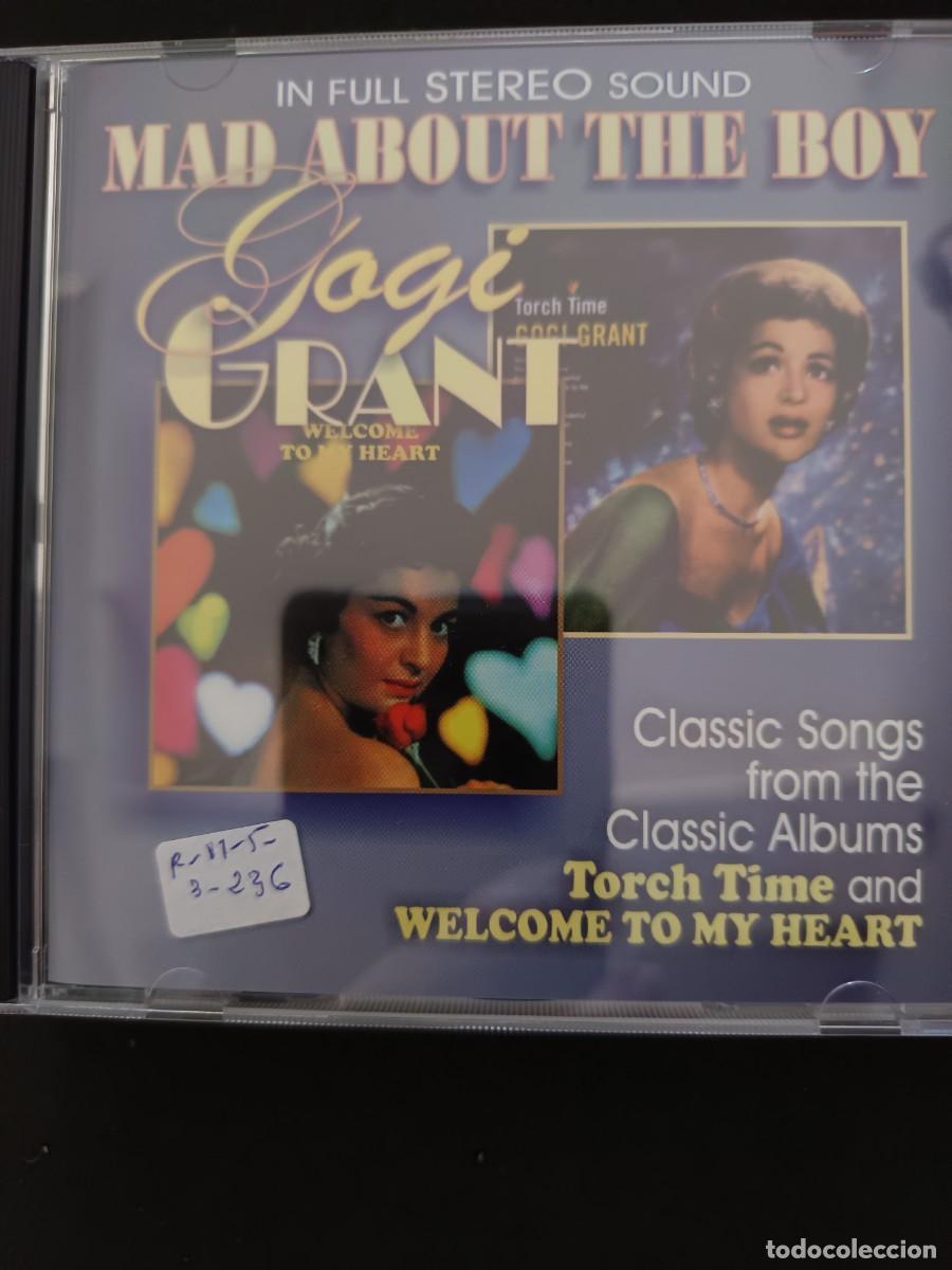 CDs de M&uacute;sica: GOGI GRANT. MAD ABOUT THE BOY. CLASSIC SONGS FROM THE CLASSIC ALBUMS TORCH TIME AND WELCOME TO MY HE