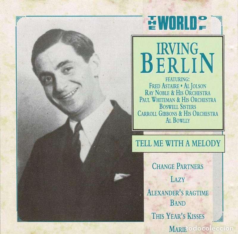CDs de M&uacute;sica: Irving Berlin - The World Of Irving Berlin / Tell Me With A Melody. CD