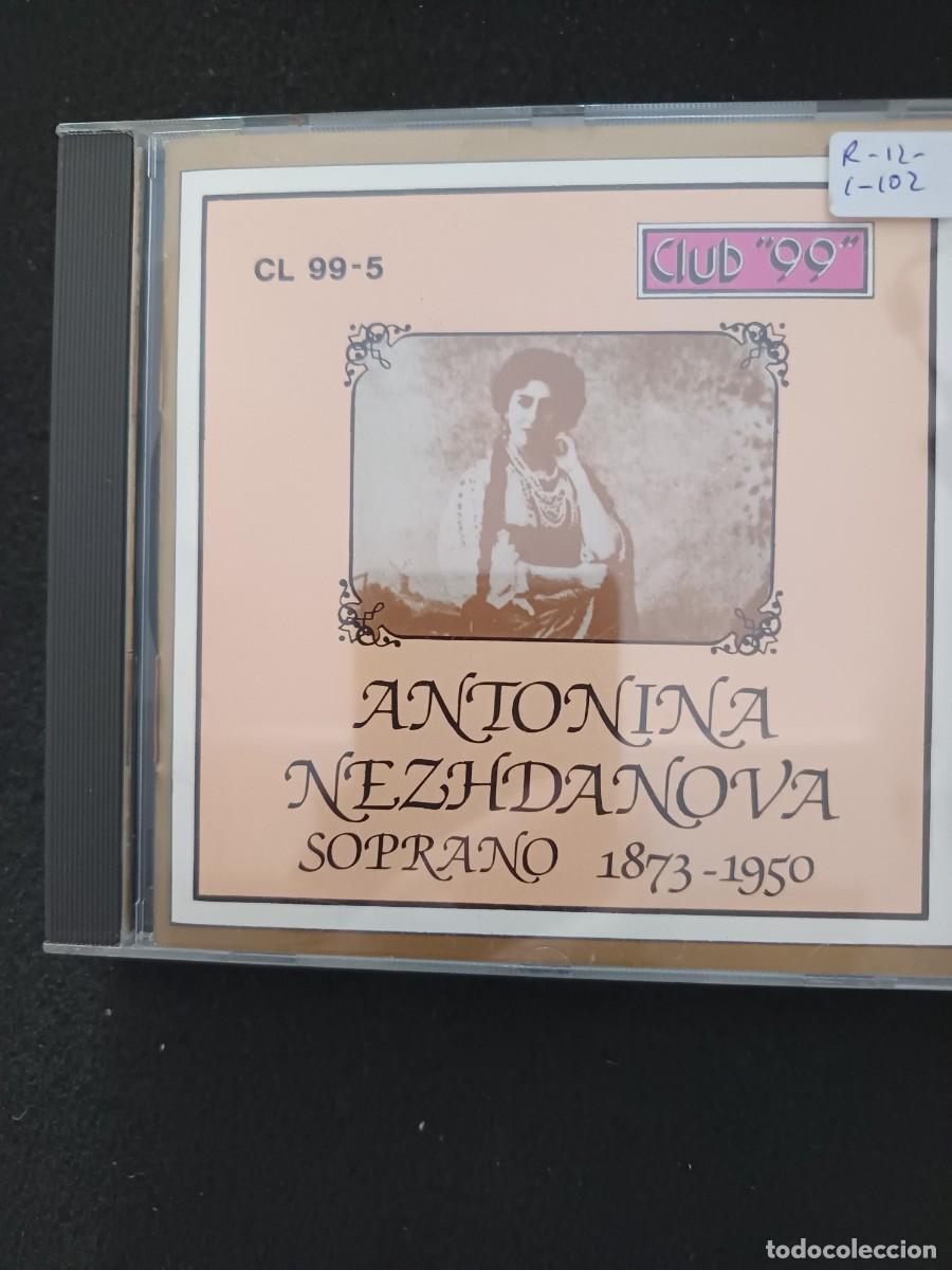CDs de M&uacute;sica: ANTONINA NEZHDANOVA, SOPRANO, 1873-1950 (CLUB 99)