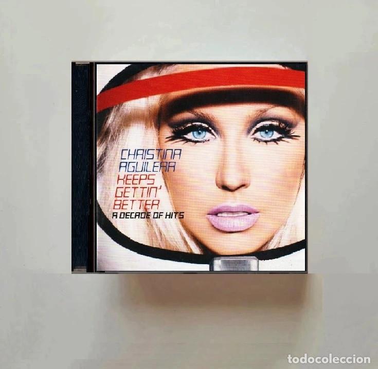 CDs de M&uacute;sica: CHRISTINA AGUILERA. KEEPS GETTIN BETTER. A DECADE OF HITS. RECOPILATORIO. CD.