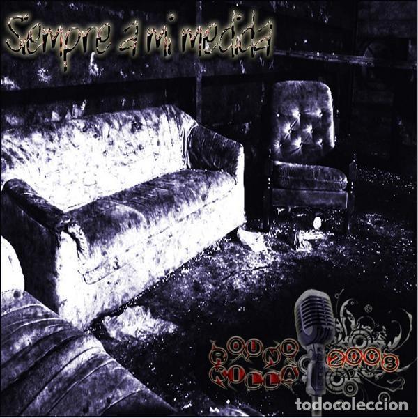 CDs de M&uacute;sica: CD ROUND KILL-A - Siempre A Mi Medida - PSM-31196 (PRECINTADO DE FABRICA) &Ccedil;