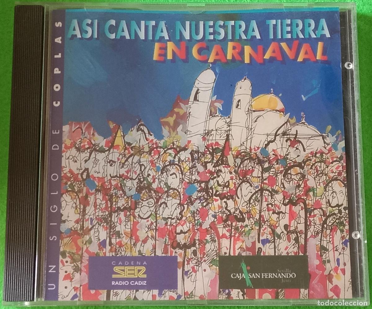 CDs de M&uacute;sica: As&iacute; Canta Nuestra Tierra en Carnaval - Un Siglo de Coplas - Edit. Cadena Ser-Caja San Fernando. 1997