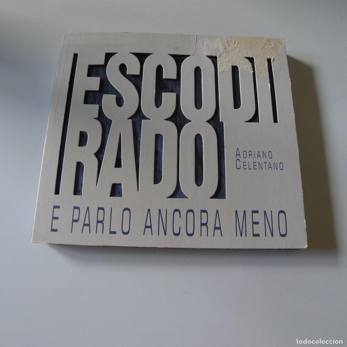 CDs de M&uacute;sica: Adriano Celentano &ndash; Esco Di Rado E Parlo Ancora Meno CD digipack