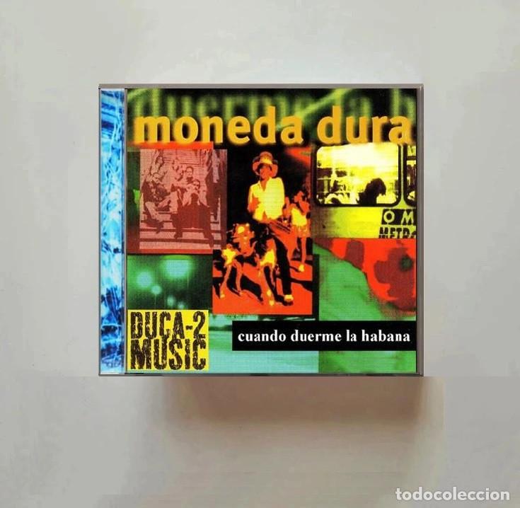 CDs de M&uacute;sica: MONEDA DURA. CUANDO DUERME LA HABANA. CUBA. CD.