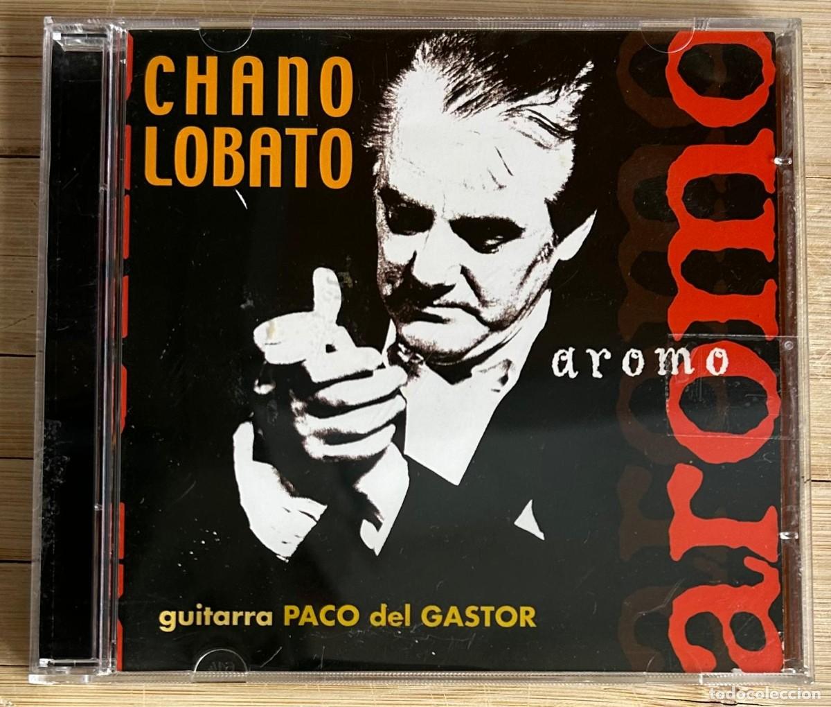 CDs de M&uacute;sica: CHANO LOBATO - AROMO