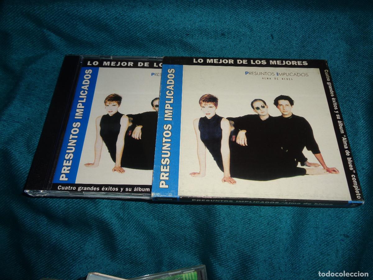 CDs de M&uacute;sica: PRESUNTOS IMPLICADOS. ALMA DE BLUES. LO MEJOR DE LOS MEJORES. CD. IMPECABLE