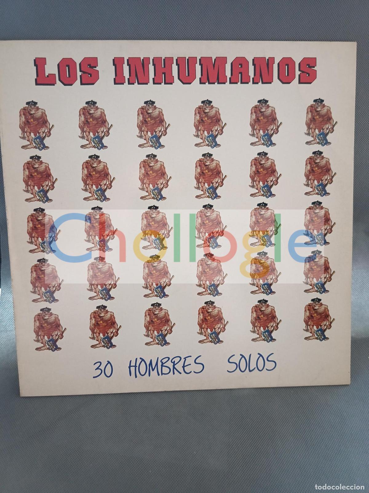 CDs de M&uacute;sica: Los Inhumanos Treinta hombres solos vinilo Lp 1988